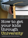 How to Get Your Kids Through University
